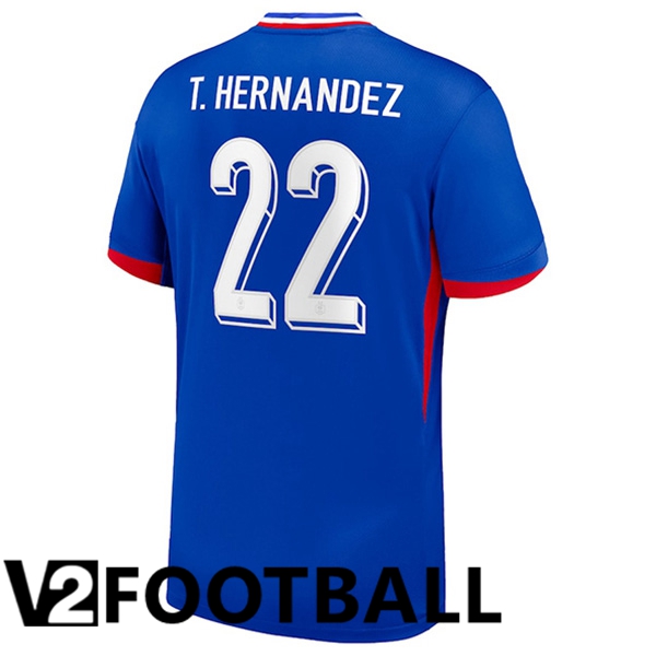 France (T.HERNANDEZ 22) Home Soccer Shirt UEFA Euro 2024